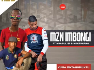 MZN Imbongi, Vuma Mntanomuntu, Mjabulisi, Ndatshana, mp3, download, datafilehost, toxicwap, fakaza, Maskandi Songs, Maskandi, Maskandi Mix, Maskandi Music, Maskandi Classics