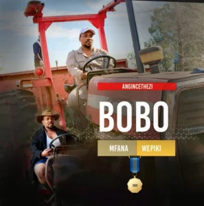BOBO Mfana Wepiki, Angincethezi, download ,zip, zippyshare, fakaza, EP, datafilehost, album, Maskandi Songs, Maskandi, Maskandi Mix, Maskandi Music, Maskandi Classics