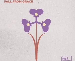 Fka Mash, Fall From Grace, Miči, mp3, download, datafilehost, toxicwap, fakaza, Afro House, Afro House 2025, Afro House Mix, Afro House Music, Afro Tech, House Music