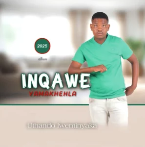 Inqawe yamakhehla, Uthando Lweminyaka, download ,zip, zippyshare, fakaza, EP, datafilehost, album, Maskandi Songs, Maskandi, Maskandi Mix, Maskandi Music, Maskandi Classics