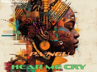 PA NGU, Hear Me Cry, mp3, download, datafilehost, toxicwap, fakaza, Afro House, Afro House 2025, Afro House Mix, Afro House Music, Afro Tech, House Music