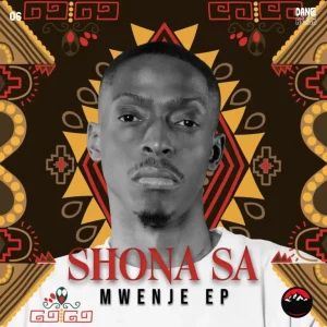 Shona SA, Mwenje, download ,zip, zippyshare, fakaza, EP, datafilehost, album, Afro House, Afro House 2025, Afro House Mix, Afro House Music, Afro Tech, House Music
