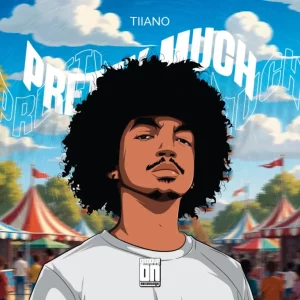 Tiiano, Pretty Much, download ,zip, zippyshare, fakaza, EP, datafilehost, album, Afro House, Afro House 2025, Afro House Mix, Afro House Music, Afro Tech, House Music