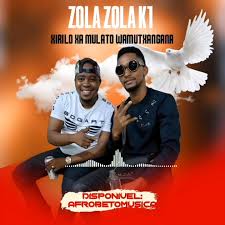 Zola Zola K1, Xirilo Xa Mulato Wamutxangana, mp3, download, datafilehost, toxicwap, fakaza, Afro House, Afro House 2025, Afro House Mix, Afro House Music, Afro Tech, House Music