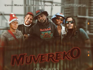 Captain Moshka, MuverekO, JOjo Manjaro, Drivoo, Mkoma Saan, Sheriff Rsa, mp3, download, datafilehost, toxicwap, fakaza,House Music, Amapiano, Amapiano 2025, Amapiano Mix, Amapiano Music
