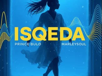 Prince Bulo, Isqeda, Marleysoul, mp3, download, datafilehost, toxicwap, fakaza, Afro House, Afro House 2025, Afro House Mix, Afro House Music, Afro Tech, House Music