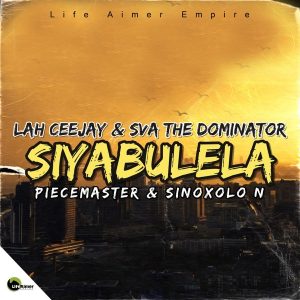Sva The Dominator, Siyabulela, Lah Ceejay, Piecemaster, Sinoxolo N, mp3, download, datafilehost, toxicwap, fakaza, Gqom Beats, Gqom Songs, Gqom Music, Gqom Mix, House Music