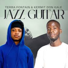 TerraFontain, Jazz Guitar, Kermit Don Kale, mp3, download, datafilehost, toxicwap, fakaza, Afro House, Afro House 2025, Afro House Mix, Afro House Music, Afro Tech, House Music