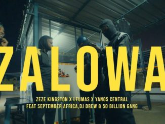 Zeze Kingston, Zalowa, Leumas, Yanos Central,September Africa, DJ Drew, 50 Billion Gang, mp3, download, datafilehost, toxicwap, fakaza, Hiphop, Hip hop music, Hip Hop Songs, Hip Hop Mix, Hip Hop, Rap, Rap Music