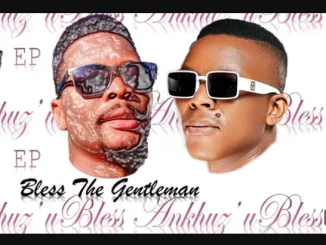 Bless The Gentleman, Sphiwe, Blaq Major, Mzamo Ngcobo, mp3, download, datafilehost, toxicwap, fakaza,House Music, Amapiano, Amapiano 2025, Amapiano Mix, Amapiano Music
