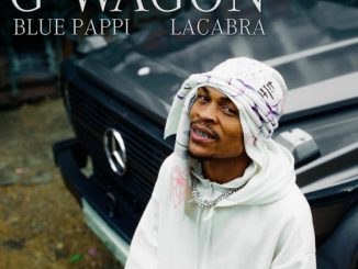 Blue Pappi, G-Wagon, LaCabra, mp3, download, datafilehost, toxicwap, fakaza, Hiphop, Hip hop music, Hip Hop Songs, Hip Hop Mix, Hip Hop, Rap, Rap Music