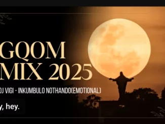 Dj Vigi, Best Emotional Gqom Mix Ever ft Mr Thela, Dj Maphorisa, mp3, download, datafilehost, toxicwap, fakaza, Gqom Beats, Gqom Songs, Gqom Music, Gqom Mix, House Music