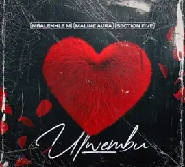 Mbalenhle M, Ulwembu, Maline Aura, Section Five, mp3, download, datafilehost, toxicwap, fakaza,House Music, Amapiano, Amapiano 2025, Amapiano Mix, Amapiano Music
