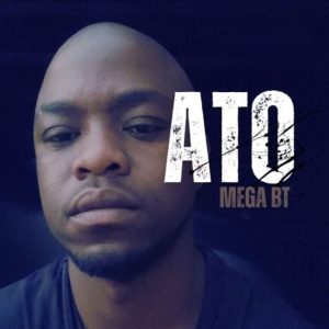 Mega BT, Ato, download ,zip, zippyshare, fakaza, EP, datafilehost, album, Deep House Mix, Deep House, Deep House Music, Deep Tech, Afro Deep Tech, House Music
