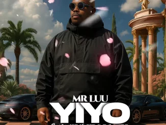 Mr Luu, Yiyo, Major Habee, DaMistro, mp3, download, datafilehost, toxicwap, fakaza,House Music, Amapiano, Amapiano 2025, Amapiano Mix, Amapiano Music