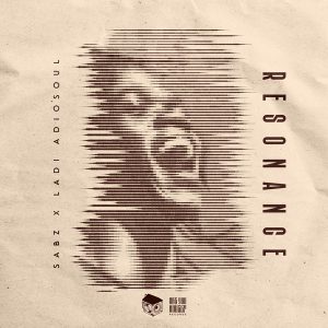 Sabz, Ladi Adiosoul, Resonance, download ,zip, zippyshare, fakaza, EP, datafilehost, album, Deep House Mix, Deep House, Deep House Music, Deep Tech, Afro Deep Tech, House Music