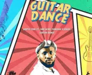 Simple Tone, Guitar Dance, mp3, download, datafilehost, toxicwap, fakaza,House Music, Amapiano, Amapiano 2025, Amapiano Mix, Amapiano Music