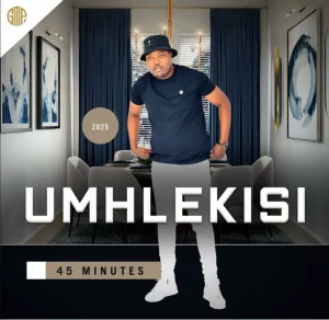 Umhlekisi, 45 minutes, download ,zip, zippyshare, fakaza, EP, datafilehost, album, Maskandi Songs, Maskandi, Maskandi Mix, Maskandi Music, Maskandi Classics