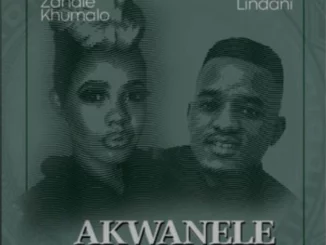 Zandie Khumalo, Akwanele, Lindani Gumede, mp3, download, datafilehost, toxicwap, fakaza, Afro House, Afro House 2025,  Afro House Mix, Afro House Music, Afro Tech, House Music