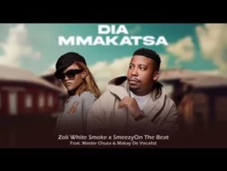 Zoli White Smoke, Dia Makatsa, Smeezy On The Beat, Master Chuza, Makay De Vocalist, mp3, download, datafilehost, toxicwap, fakaza,House Music, Amapiano, Amapiano 2025, Amapiano Mix, Amapiano MusicZoli White Smoke, Dia Makatsa, Smeezy On The Beat, Master Chuza, Makay De Vocalist, mp3, download, datafilehost, toxicwap, fakaza,House Music, Amapiano, Amapiano 2025, Amapiano Mix, Amapiano Music