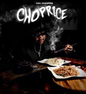 031Choppa, Choprice, download, zip, zippyshare, fakaza, EP, datafilehost, album, House Music, Amapinao, Amapiano 2025, Amapiano Mix, Amapiano Music