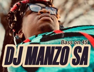 Dj Manzo Sa, Bass On 45, mp3, download, datafilehost, toxicwap, fakaza,House Music, Amapiano, Amapiano 2025, Amapiano Mix, Amapiano Music
