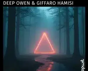 Deep Owen, GIFFARO HAMISI, Triangulation, download ,zip, zippyshare, fakaza, EP, datafilehost, album, Deep House Mix, Deep House, Deep House Music, Deep Tech, Afro Deep Tech, House Music