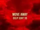 Deep Sort 95, Move Away, mp3, download, datafilehost, toxicwap, fakaza, Deep House Mix, Deep House, Deep House Music, Deep Tech, Afro Deep Tech, House Music