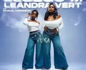 Lesego M, Vuka, Leandra.Vert, Khalil Harrison, mp3, download, datafilehost, toxicwap, fakaza,House Music, Amapiano, Amapiano 2025, Amapiano Mix, Amapiano Music