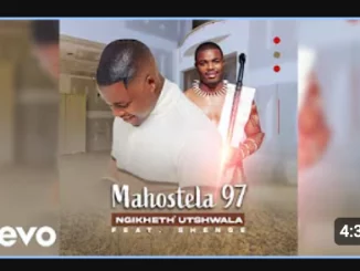MAHOSTELA 97, Ngikhetha utshwala, Shenge wasehlalankosi, mp3, download, datafilehost, toxicwap, fakaza, Maskandi Songs, Maskandi, Maskandi Mix, Maskandi Music, Maskandi Classics
