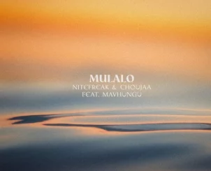 Nitefreak, Mulalo, Choujaa, Mavhungu, mp3, download, datafilehost, toxicwap, fakaza, Afro House, Afro House 2025, Afro House Mix, Afro House Music, Afro Tech, House Music