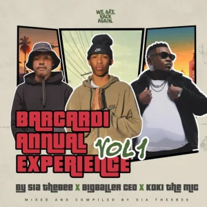 Sia TheBee, BigBaller CEO, Koki The Mic, Bacardi Annual Experience Vol 01, download, zip, zippyshare, fakaza, EP, datafilehost, album, House Music, Amapinao, Amapiano 2025, Amapiano Mix, Amapiano Music