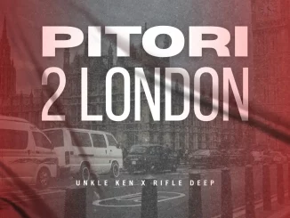 Unkle Ken, Rifle Deep, PITORI2LONDON, download,zip, zippyshare, fakaza, EP, datafilehost, album, House Music, Amapiano, Amapiano 2025, Amapiano Mix, Amapiano Music