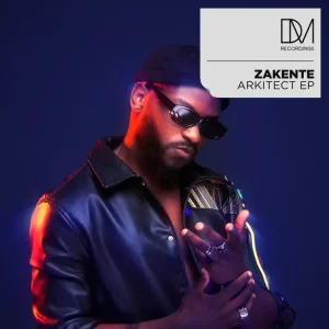 Zakente, ARKITECT, download ,zip, zippyshare, fakaza, EP, datafilehost, album, Afro House, Afro House 2025, Afro House Mix, Afro House Music, Afro Tech, House Music