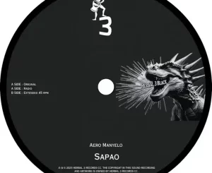 Aero Manyelo, Sapao, Extended Version, mp3, download, datafilehost, toxicwap, fakaza, Afro House, Afro House 2025, Afro House Mix, Afro House Music, Afro Tech, House Music