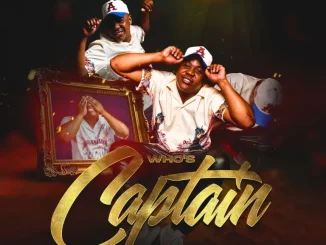 Captain, Who’s Captain, download ,zip, zippyshare, fakaza, EP, datafilehost, album, Gqom Beats, Gqom Songs, Gqom Music, Gqom Mix, House Music