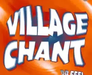 Dr Feel, Village Chant, Extended Mix, Rusty Gold, mp3, download, datafilehost, toxicwap, fakaza, Afro House, Afro House 2025, Afro House Mix, Afro House Music, Afro Tech, House Music