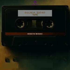 Kribo’w Mendez, Double Sided Tape, download ,zip, zippyshare, fakaza, EP, datafilehost, album, Afro House, Afro House 2025, Afro House Mix, Afro House Music, Afro Tech, House Music