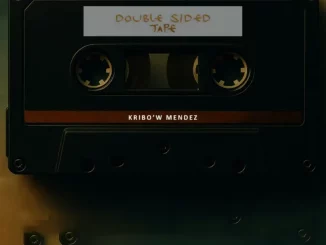 Kribo’w Mendez, Double Sided Tape, download ,zip, zippyshare, fakaza, EP, datafilehost, album, Afro House, Afro House 2025, Afro House Mix, Afro House Music, Afro Tech, House Music