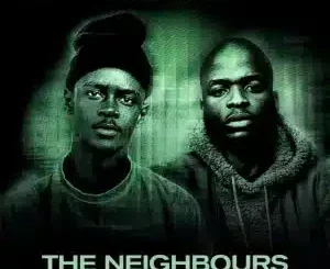 MOH WAH, The Neighbours, Low Tea, Zito Mowa, mp3, download, datafilehost, toxicwap, fakaza, Afro House, Afro House 2025, Afro House Mix, Afro House Music, Afro Tech, House Music