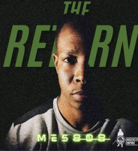 Mes808, The Return, download, zip, zippyshare, fakaza, EP, datafilehost, album, House Music, Amapinao, Amapiano 2025, Amapiano Mix, Amapiano Music