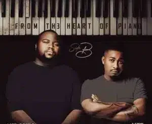 MFR Souls, From The Heart Of Piano Side B, download, zip, zippyshare, fakaza, EP, datafilehost, album, House Music, Amapinao, Amapiano 2025, Amapiano Mix, Amapiano Music