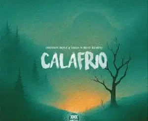 Motion Boyz, Calafrio, Remix, Aires N Beat, mp3, download, datafilehost, toxicwap, fakaza, Afro House, Afro House 2025, Afro House Mix, Afro House Music, Afro Tech, House Music