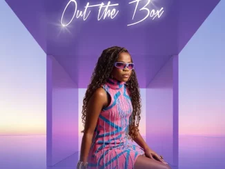 Nomfundo Moh, Out the Box, download ,zip, zippyshare, fakaza, EP, datafilehost, album, Afro House, Afro House 2025, Afro House Mix, Afro House Music, Afro Tech, House Music