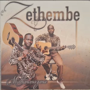 Zethembe kheswa, Mathananazana, download ,zip, zippyshare, fakaza, EP, datafilehost, album, Maskandi Songs, Maskandi, Maskandi Mix, Maskandi Music, Maskandi Classics