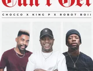 Chocco, Can't Get, King P, Robot Boii, Killer Musiq, Miano, Killa Punch, mp3, download, datafilehost, toxicwap, fakaza,House Music, Amapiano, Amapiano 2025, Amapiano Mix, Amapiano Music