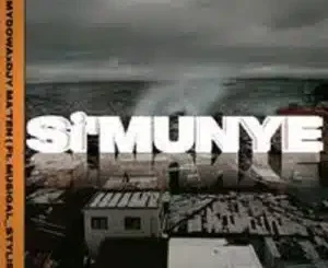 DJ Mydowa, Si'Munye, Musiqal Stylist,mp3, download, datafilehost, toxicwap, fakaza,House Music, Amapiano, Amapiano 2025, Amapiano Mix, Amapiano Music
