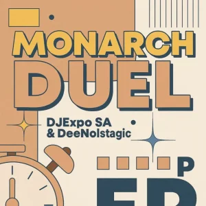 DJExpo SA, DeeNostalgic, Monarch’ Duel, download ,zip, zippyshare, fakaza, EP, datafilehost, album, Deep House Mix, Deep House, Deep House Music, Deep Tech, Afro Deep Tech, House Music