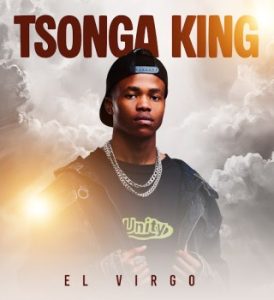 Elvirgo, Tsonga King, download, zip, zippyshare, fakaza, EP, datafilehost, album, House Music, Amapinao, Amapiano 2025, Amapiano Mix, Amapiano Music