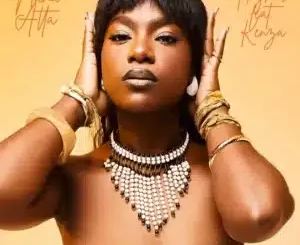 Nana Atta, Higher, Kenza, mp3, download, datafilehost, toxicwap, fakaza, Afro House, Afro House 2025, Afro House Mix, Afro House Music, Afro Tech, House Music